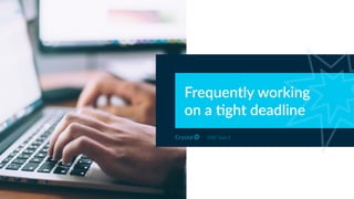 Frequently working
on a *ght deadline
DISC Type S
 