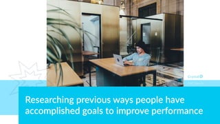 Researching previous ways people have
accomplished goals to improve performance
DISC Type DI
 