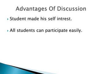  Student made his self intrest.
 All students can participate easily.
 