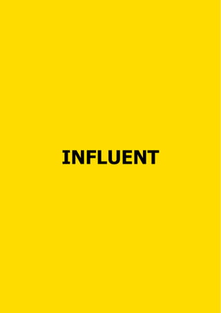 INFLUENT
 