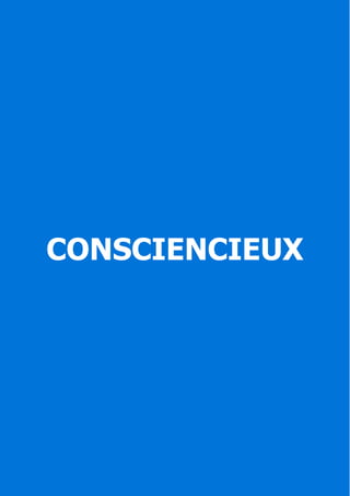 CONSCIENCIEUX
 