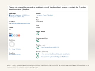Figure 2. A review’s page at the e-IEO repository displaying the overall quality assigned to the research work, the reputation of the review, a link to the original article and the
comments made on this review with their corresponding ratings.
 