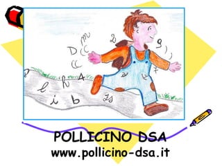 POLLICINO DSA
www.pollicino-dsa.it
 