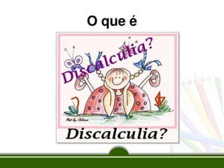 Discalculia