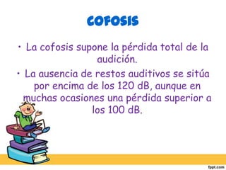 Causas que OBSTACULIZAN el paso del sonido :Oído externo:Tapón de cera 