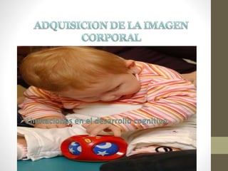 Limitaciones en el desarrollo cognitivo
 