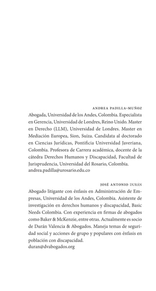 9
Agradecimientos
A Juan Pablo Salazar, presidente de Arcángeles; a Esteban
Awad, asesor en Empoderamiento en la Fundación...