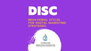 Behavioral Styles For Digital Marketing (Disc) - Astrolabs - By Raquel Camargo