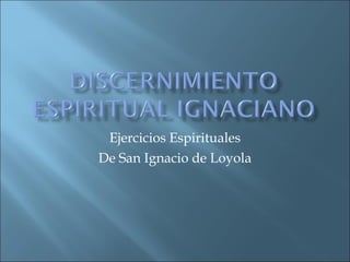 Ejercicios Espirituales De San Ignacio de Loyola 