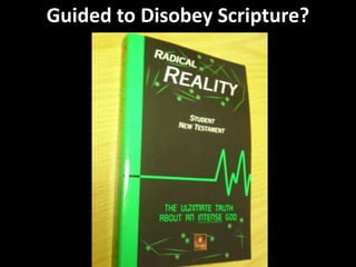 Guided to Disobey Scripture?
 