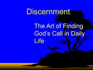 Discernment The Art of Finding God’s Call in Daily Life 