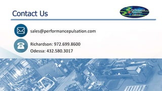 Contact Us
sales@performancepulsation.com
Richardson: 972.699.8600
Odessa: 432.580.3017
Linked
 