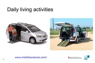 Daily living activities www.mobilityexpress.com/ 