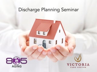 Discharge Planning Seminar
 