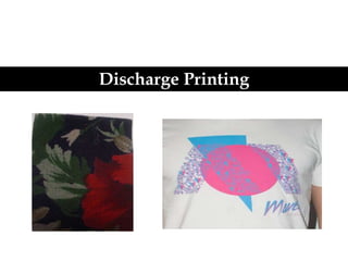 Discharge Printing
 