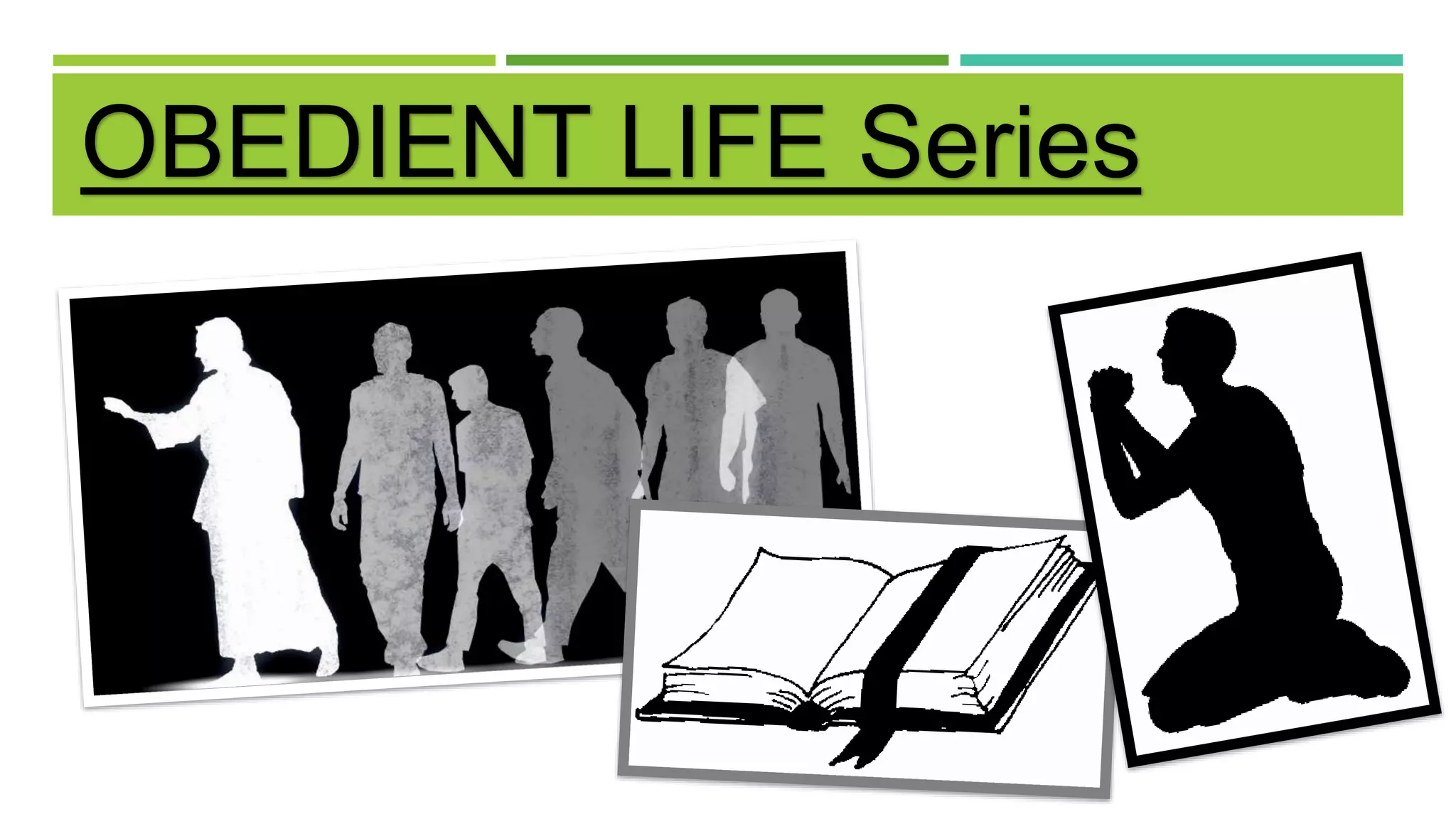 OBEDIENT LIFE Series
 