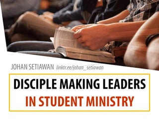 Disciple Making Leaders in Students Ministry | PDF