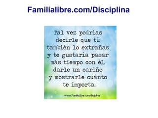 Familialibre.com/Disciplina
 