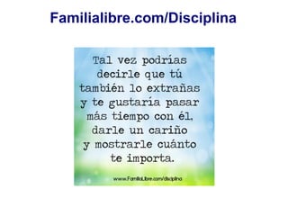 Familialibre.com/Disciplina
 