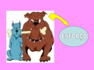 ESFORÇO 