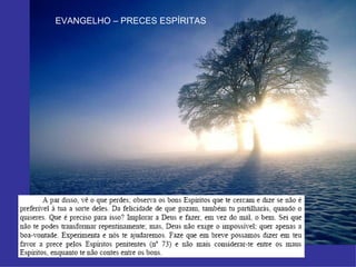 EVANGELHO – PRECES ESPÍRITAS 