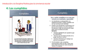 Introducción a la Disciplina Positiva para la convivencia escolar
4: Los cumplidos
 