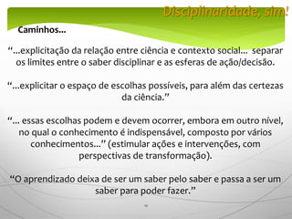 Disciplinaridade, sim!.pptx