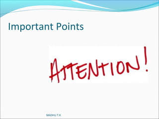 Important Points
MADHU.T.K
 