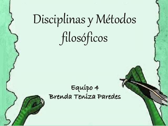 Disciplinas y métodos filosóficos
