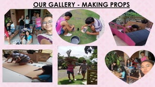 OUR GALLERY - MAKING PROPS
 