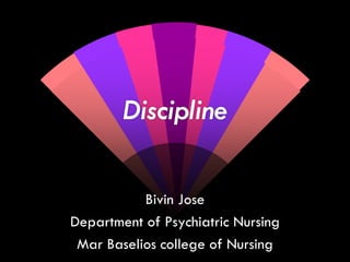 Bivin Jose
Department of Psychiatric Nursing
Mar Baselios college of Nursing

 