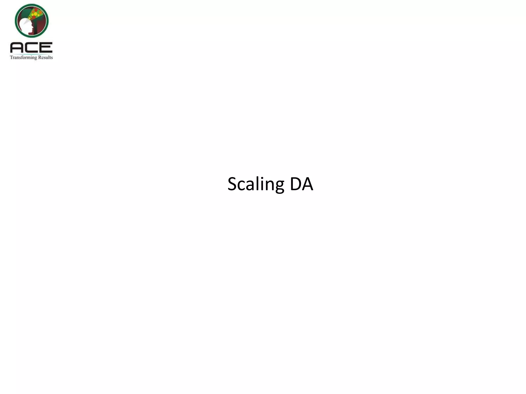 Scaling DA
 