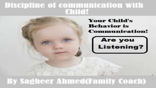 Discipline of communication with Child|Parenting Course|Sagheer Ahmed
