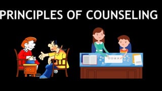 PRINCIPLES OF COUNSELING
 
