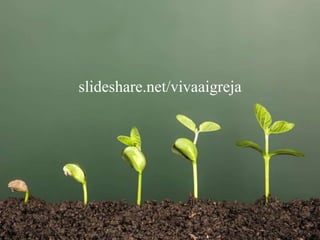 slideshare.net/vivaaigreja
 