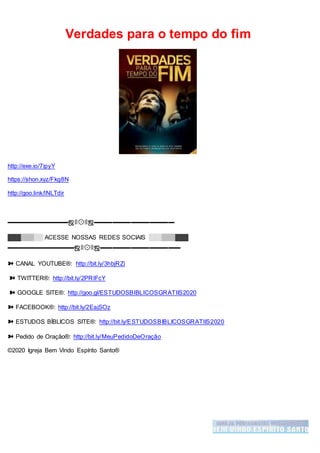 Verdades para o tempo do fim
http://exe.io/7ipyY
https://shon.xyz/Fkg8N
http://goo.link/lNLTdir
▬▬▬▬▬▬▬▬▬▬ஜ۩۞۩ஜ▬▬▬▬▬▬▬▬▬▬▬▬▬
▓▓▓▒▒▒░░ ACESSE NOSSAS REDES SOCIAIS ░░░▒▒▒▓▓▓
▬▬▬▬▬▬▬▬▬▬▬ஜ۩۞۩ஜ▬▬▬▬▬▬▬▬▬▬▬▬▬
➽ CANAL YOUTUBE®: http://bit.ly/3hbjRZi
➽ TWITTER®: http://bit.ly/2PRIFcY
➽ GOOGLE SITE®: http://goo.gl/ESTUDOSBIBLICOSGRATIIS2020
➽ FACEBOOK®: http://bit.ly/2EajSOz
➽ ESTUDOS BÍBLICOS SITE®: http://bit.ly/ESTUDOSBIBLICOSGRATIIS2020
➽ Pedido de Oração®: http://bit.ly/MeuPedidoDeOração
©2020 Igreja Bem Vindo Espírito Santo®
 