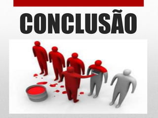 CONCLUSÃO
 
