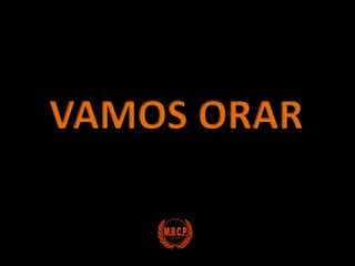 VAMOS ORAR