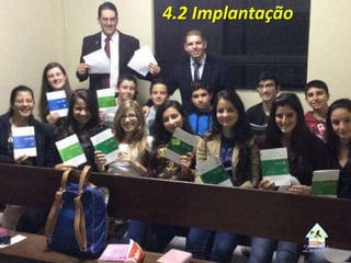 4.2 Implantação
 