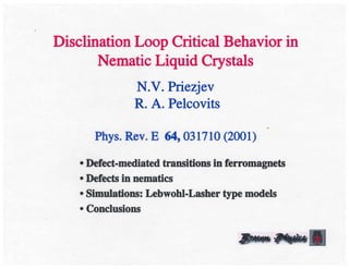 Disclination loop critical behavior in nematic liquid crystals