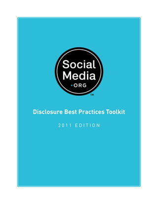 Disclosure Best Practices Toolkit

         2011 EDITION
 