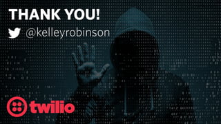 @kelleyrobinson
THANK YOU!
@kelleyrobinson
 