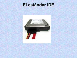El estándar IDE 