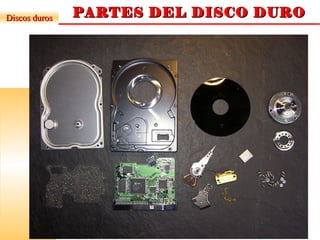 PARTES DEL DISCO DUROPARTES DEL DISCO DURODiscos durosDiscos duros
 