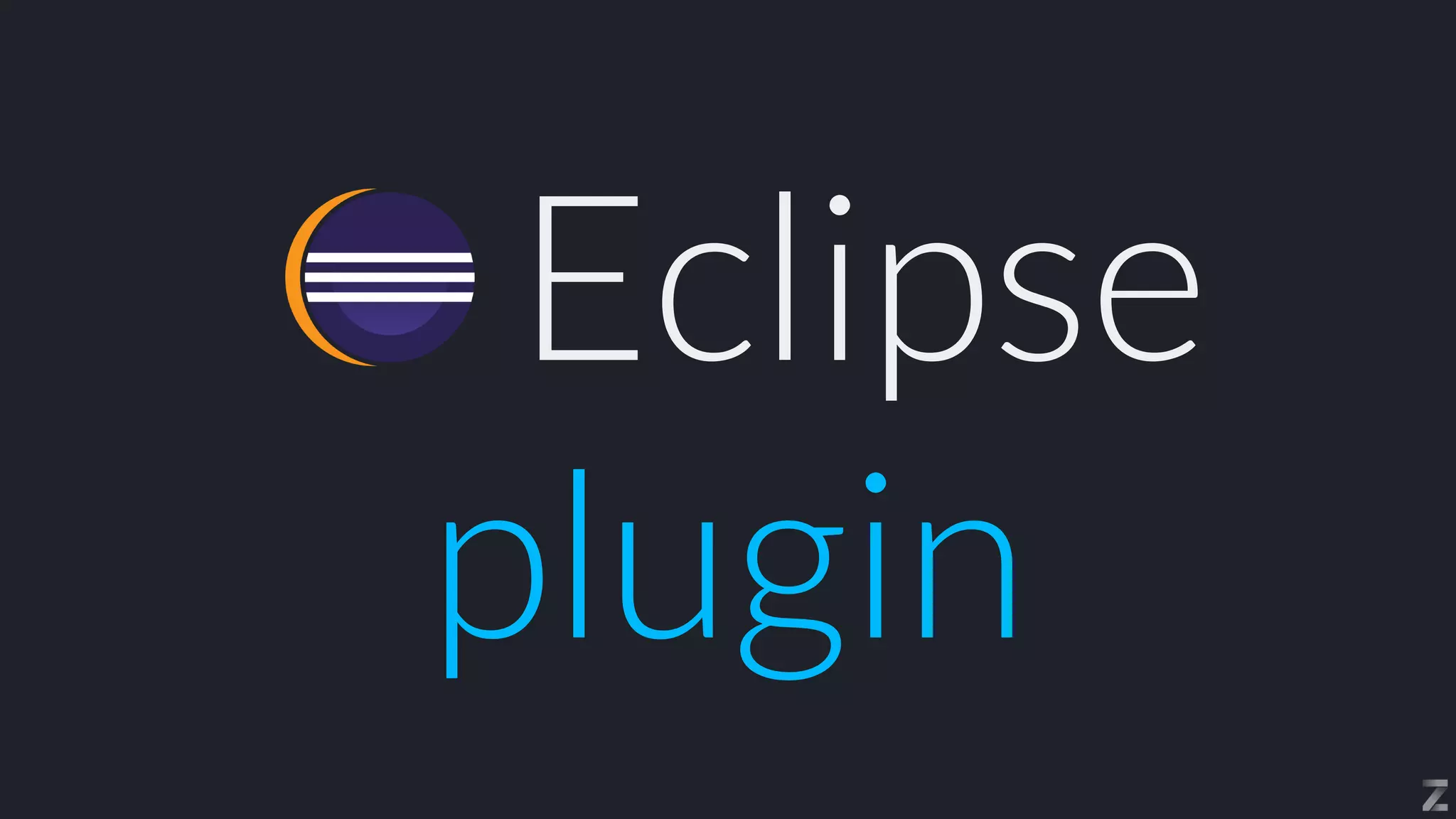 Eclipse


plugin
 