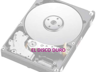 EL DISCO DURO
 