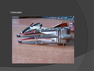 Cabezales.
 