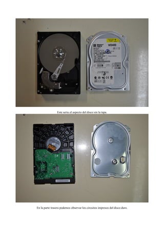 Este seria el aspecto del disco sin la tapa.




En la parte trasera podemos observar los circuitos impresos del disco duro.
 