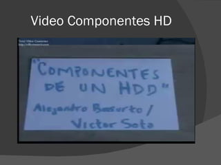 Video Componentes HD 