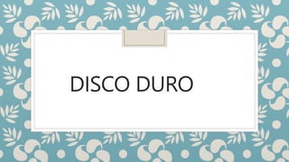 DISCO DURO
 
